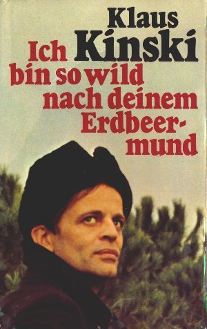 Klaus Kinski Ich Bin So Wild Nach Deinem Erdbeermund Pdf Printer