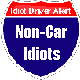 Stories about non-driving idiots