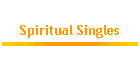 Spiritual Singles