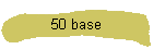 50 base