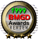 1999 BMGD Awards Review
