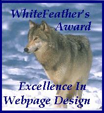 WhiteFeathers Award, Excellence in Web Page Design.  August 2002