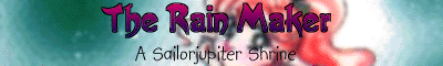 Rainmaker: A Sailor Jupiter site