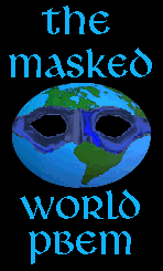 The Masked World PBEM