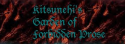 Kitsunehi's Garden of Forbidden Prose