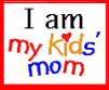 I am my kids' mom