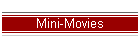 Mini-Movies