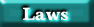 Laws