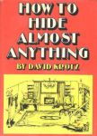 How to Hide Almost Anything: Or, Come Home, America, and Find Your Treasures Where You Stashed Them