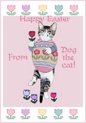 Happy Easter from Terry and Dog the Cat
