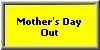 Link to information about the Mother's Day Out program