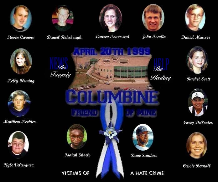 In Memory of those killed at Columbine High School on April 20th 1999