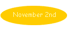November 2nd