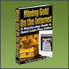 Mining Gold On The Internet - Shawn Casey