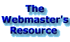 The Webmaster's Resource