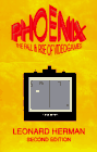 Phoenix; The Fall & Rise of Videogames