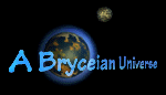 A Bryceian Universe