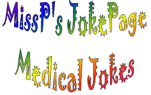 MissP's Medical Jokes