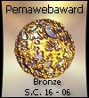 This site has been awarded the - Pemaweb Bronze Awards