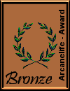 This site has been awarded the - Arcanelife Bronze Award