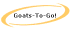 Goats-To-Go!
