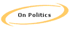 On Politics