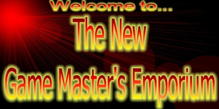 Welcome to the New Game Maste's Emporium