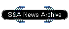 S&A News Archive