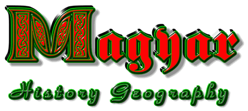 Magyar (Hungarian) History and Geography