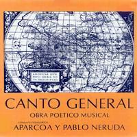 Canto General  Aparcoa  Pablo Neruda  Mario Lorca  Discos Phillips 1973