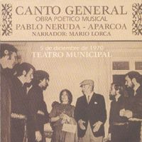 Canto General  Aparcoa  Pablo Neruda  Mario Lorca  Alerce reedicin 2001