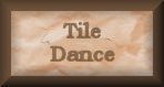 Tile Dance