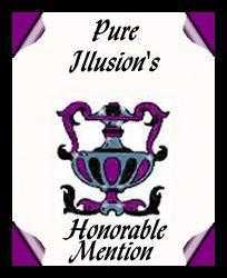 Pure Illusion's Honorable Mention / The former URL is no longer valid!