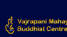 Vajrapani Mahayana Buddhist Centre - offering buddhist meditations and chanted mantras (in Englsh)