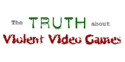 The Truth About Violent Video Games