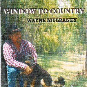Window to Country - Wayne Mulraney