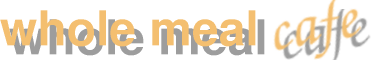 whole meal Cafe
