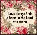 Love Always Finds a Home in the Heart of a Friend