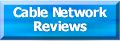 Cable Network Reviews