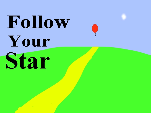 Follow Your Star