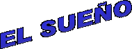 Link to "EL SUENO"
