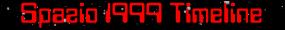 Spazio 1999 Timeline
