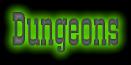 DUNGEONS