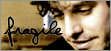 Fragile