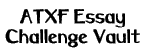 ATXF Essay Challenge Archive