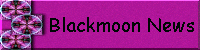 Blackmoon News