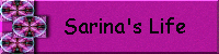 Sarina's Life