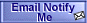 Send me a message with email that will come up on my ICQ and email clients