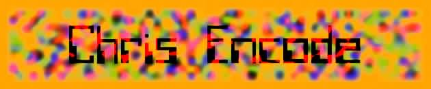 Chris Encode