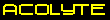 Acolytes